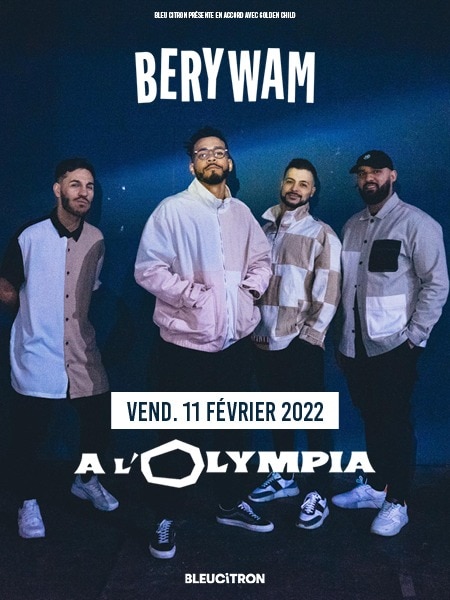 BERYWAM Concert à l'Olympia 11 février 2022 Paris 75 BERYWAM Concert à l'Olympia 11 février 2022 Paris 75